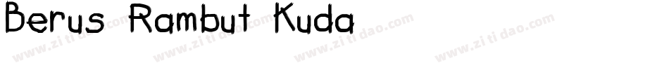 Berus Rambut Kuda字体转换